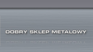 dobry sklep metalowy